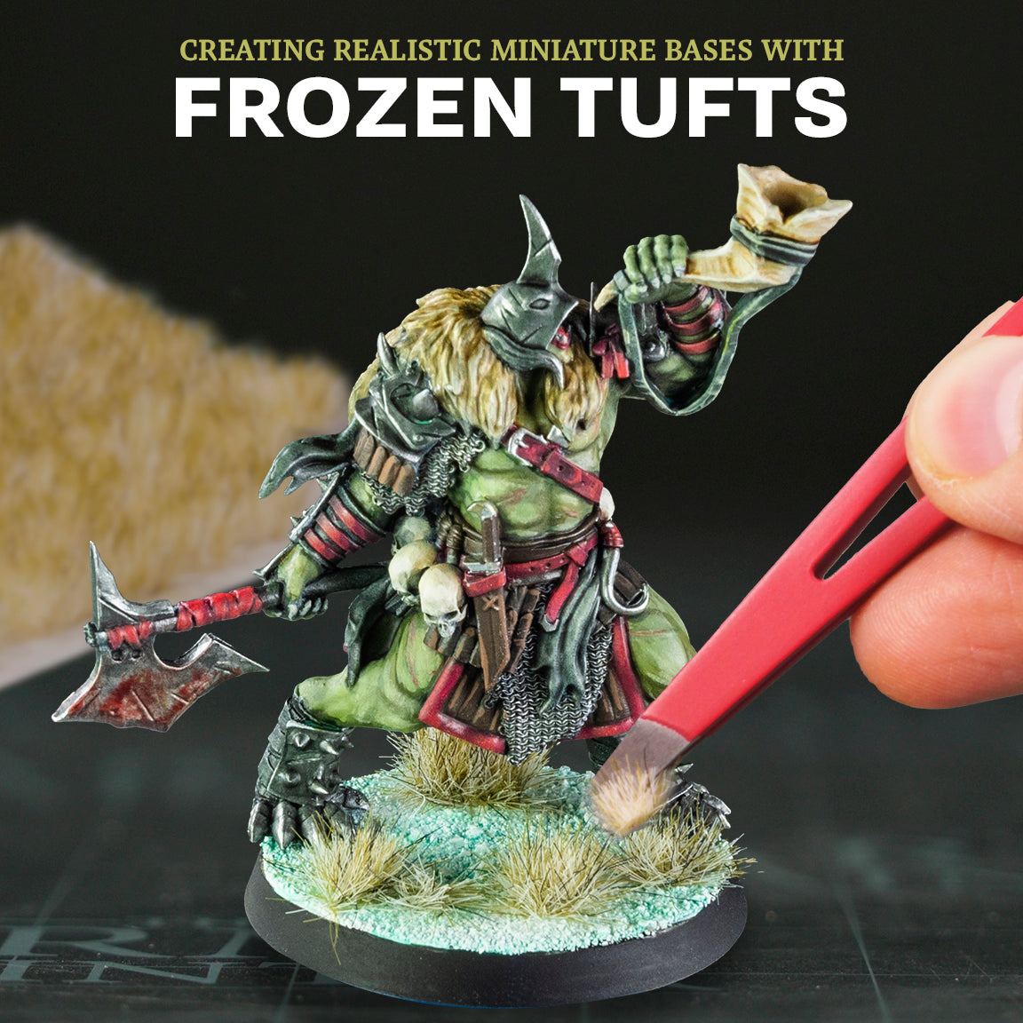 Creating Realistic Miniature Bases with Frozen Tufts