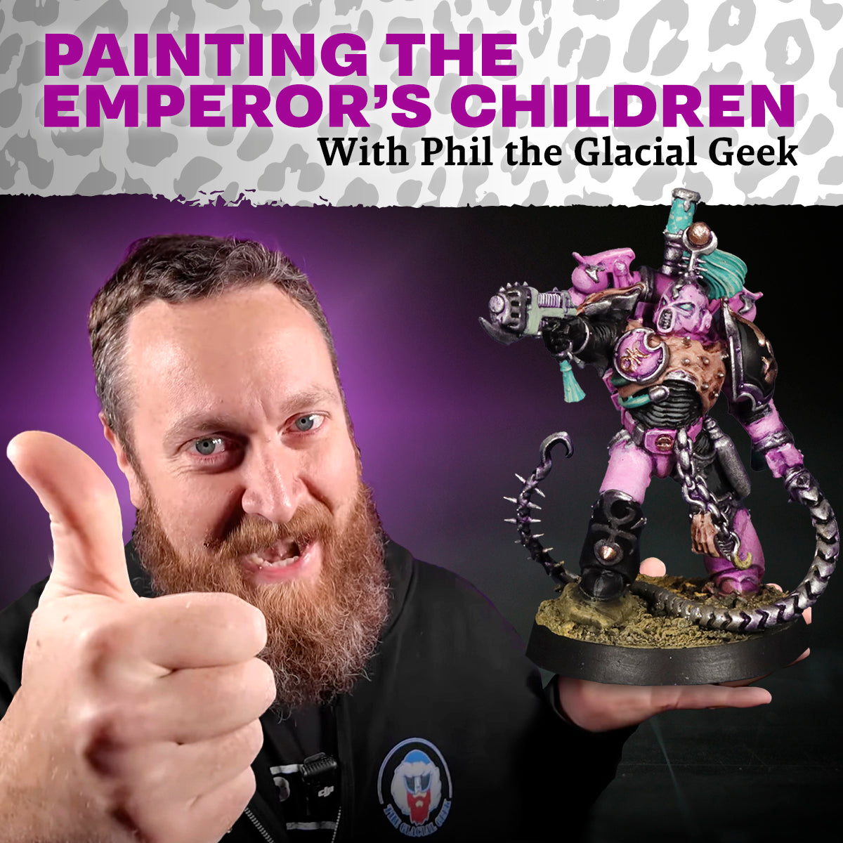 Painting the Emperor's Children with Phil the Glacial Geek